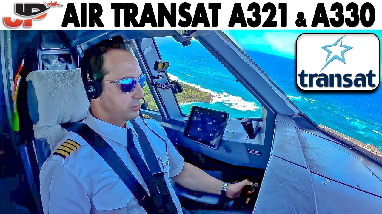 Air Transat Airbus A321LR & A330 Cockpit to Europe & Caribbean