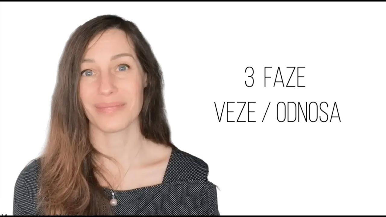 3 faze veze / odnosa