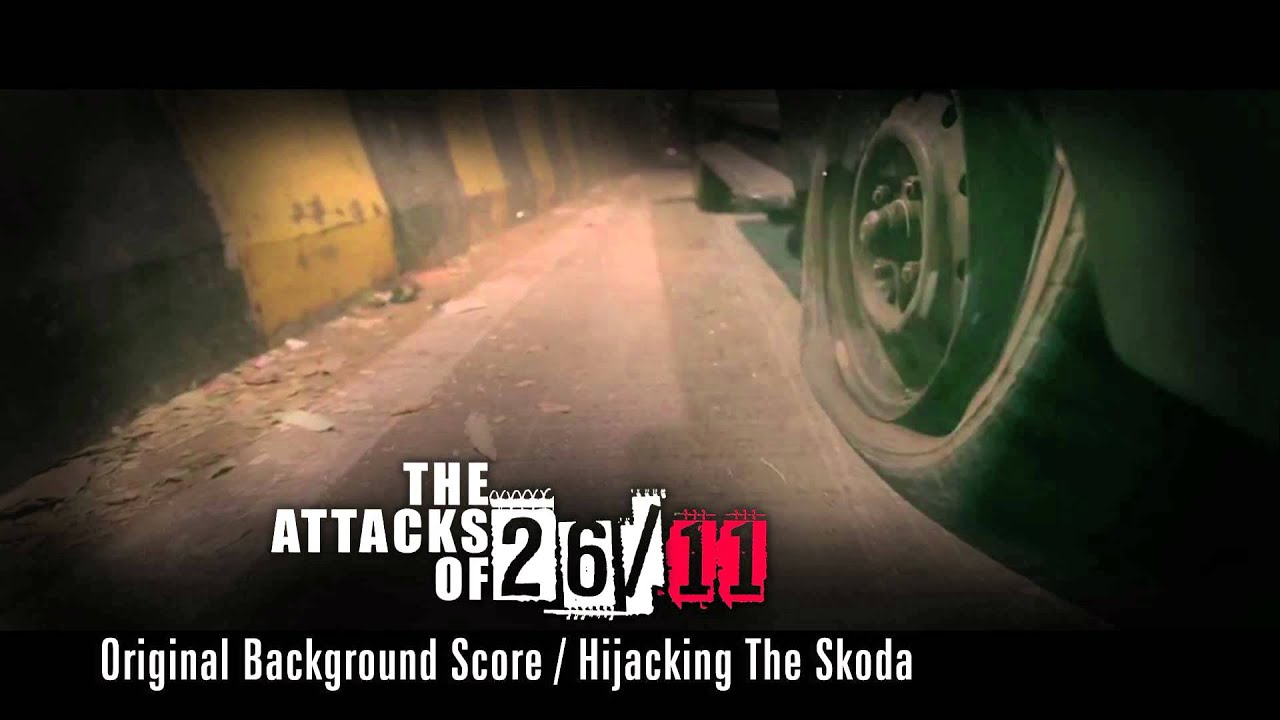 The Attacks Of 26/11 - Original Background Score by Amar Mohile | Hijacking The Skoda