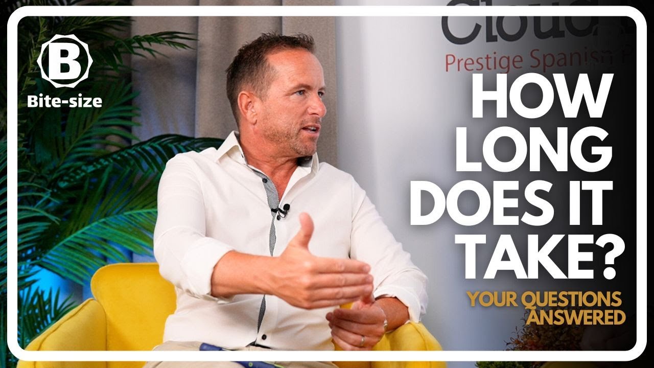 How Long Does it Take?  | #bitesize Ep18 #costadelsol #marbella