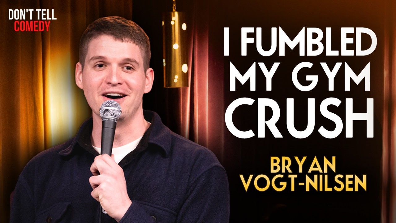 I Fumbled my Gym Crush | Bryan Vogt-Nilsen | Stand Up Comedy