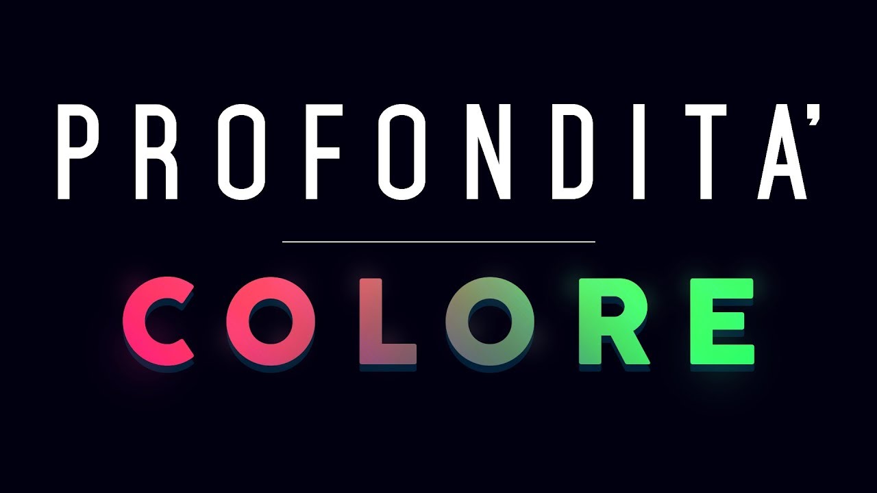 PROFONDITA' COLORE | Capire la Grafica