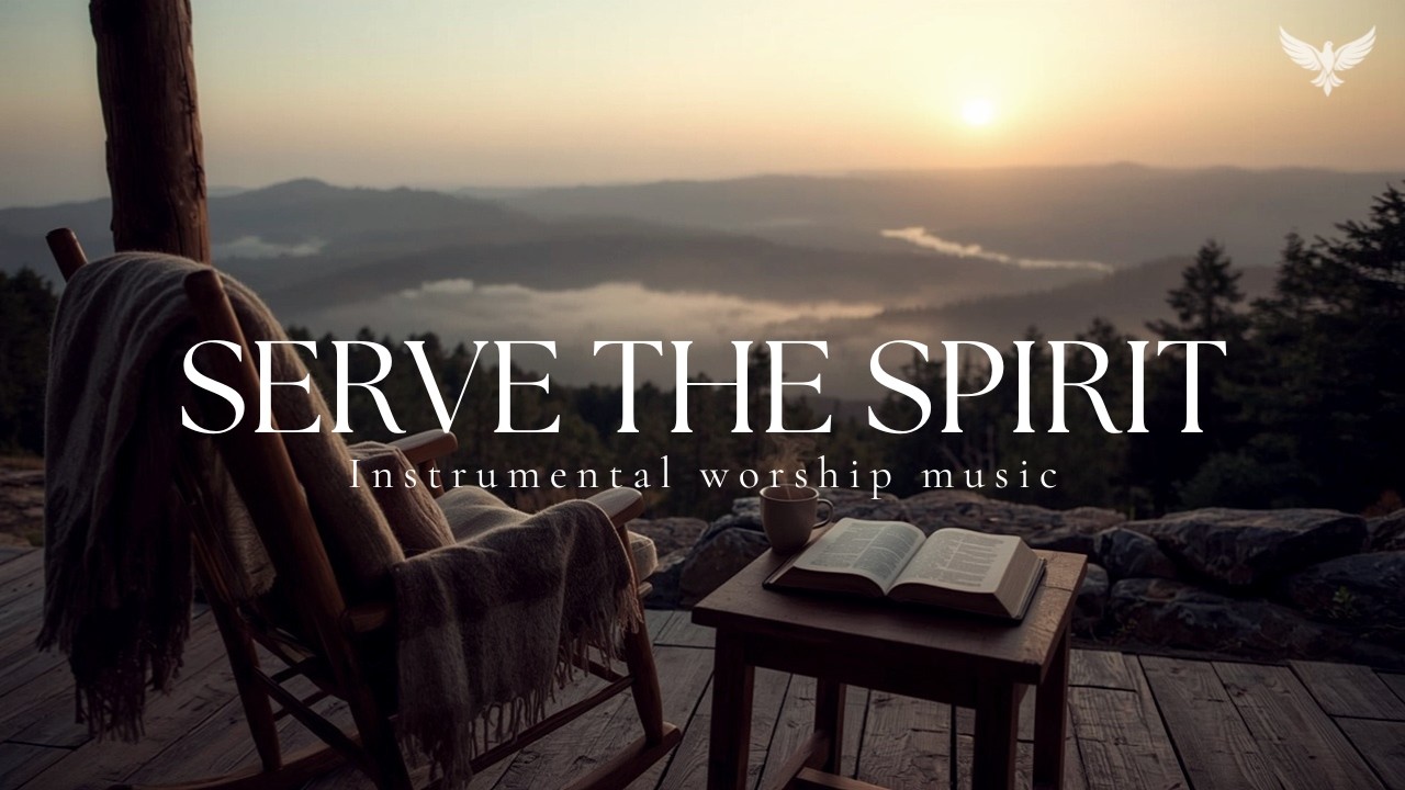 SERVE THE SPIRIT - Soaking worship instrumental | Moment With God