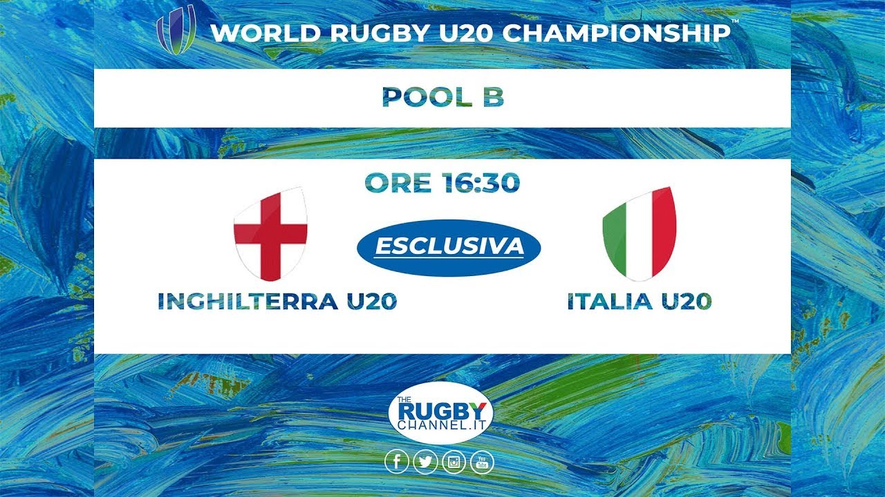 INGHILTERRA U20 V iTALIA U20 - pool B World Rugby U20