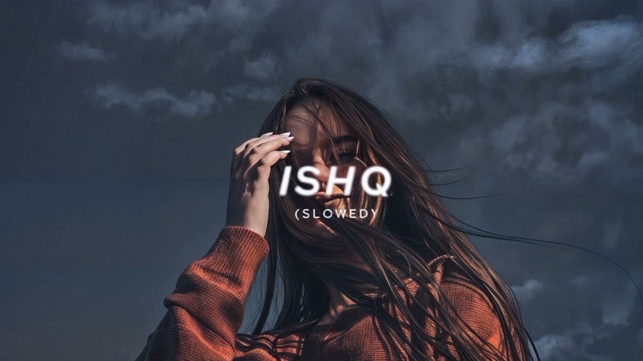 ISHQ SOLWED REVERB SUPER HIT SONG || 2026