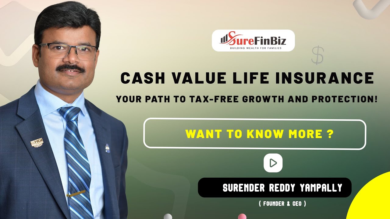 Cash Value Life Insurance: Your Path to Tax-Free Growth and Protection!