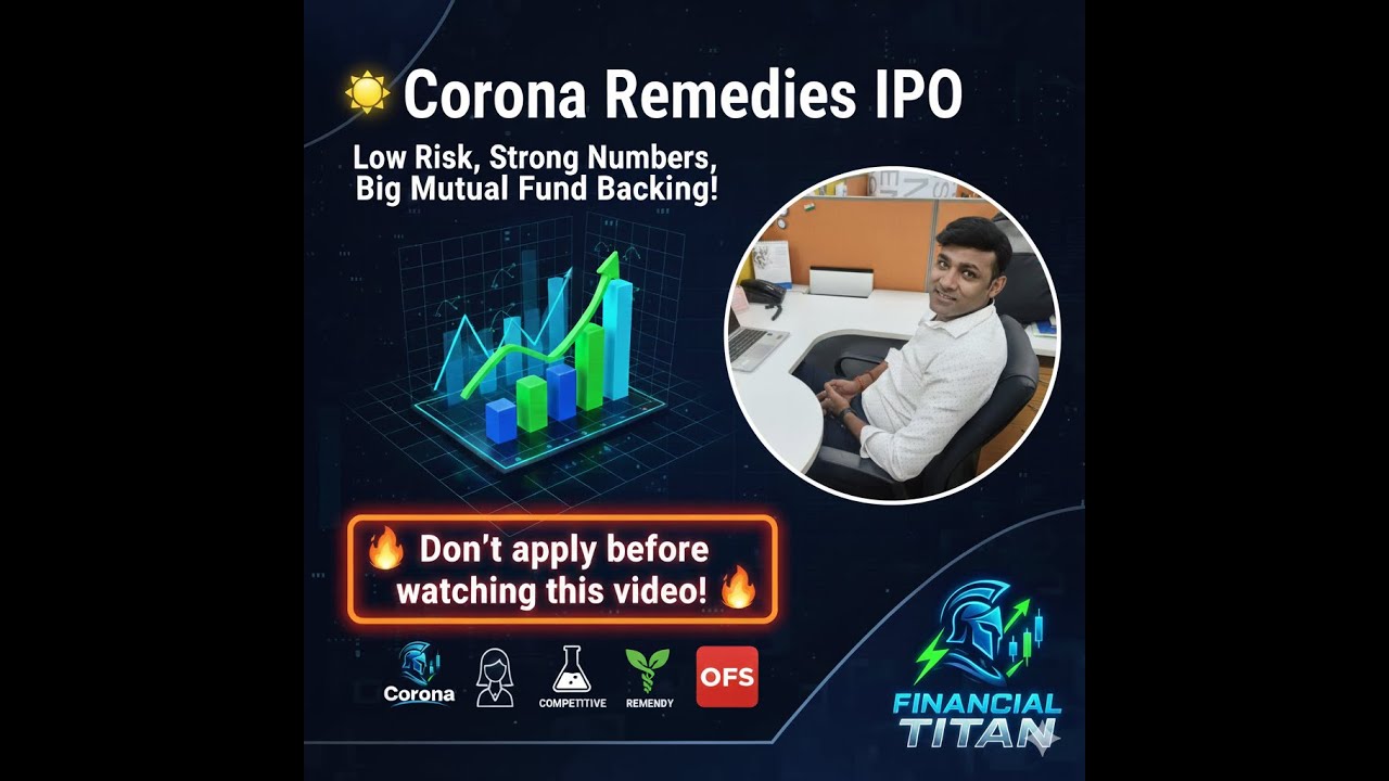 Corona Remedies IPO &mdash; Low Risk, Strong Numbers, Big Mutual Fund Backing! But beware the OFS twist