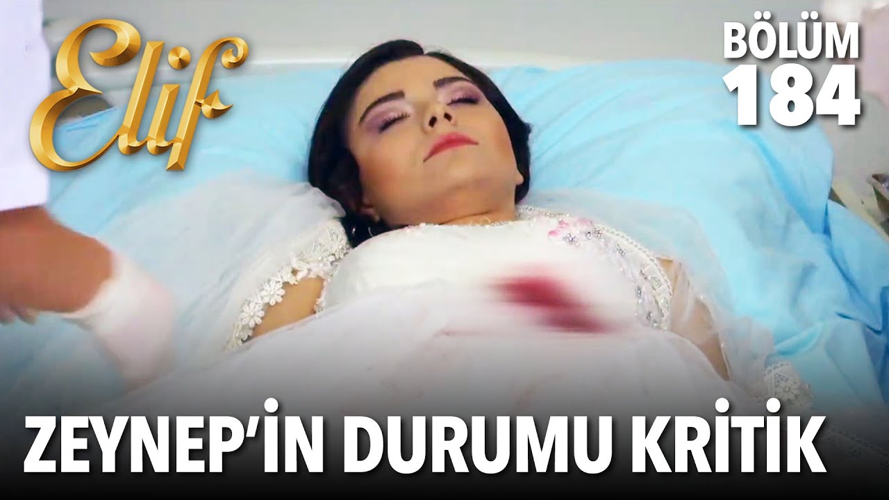 Zeynep'in Durumu Kritik  | Elif 184. Bölüm