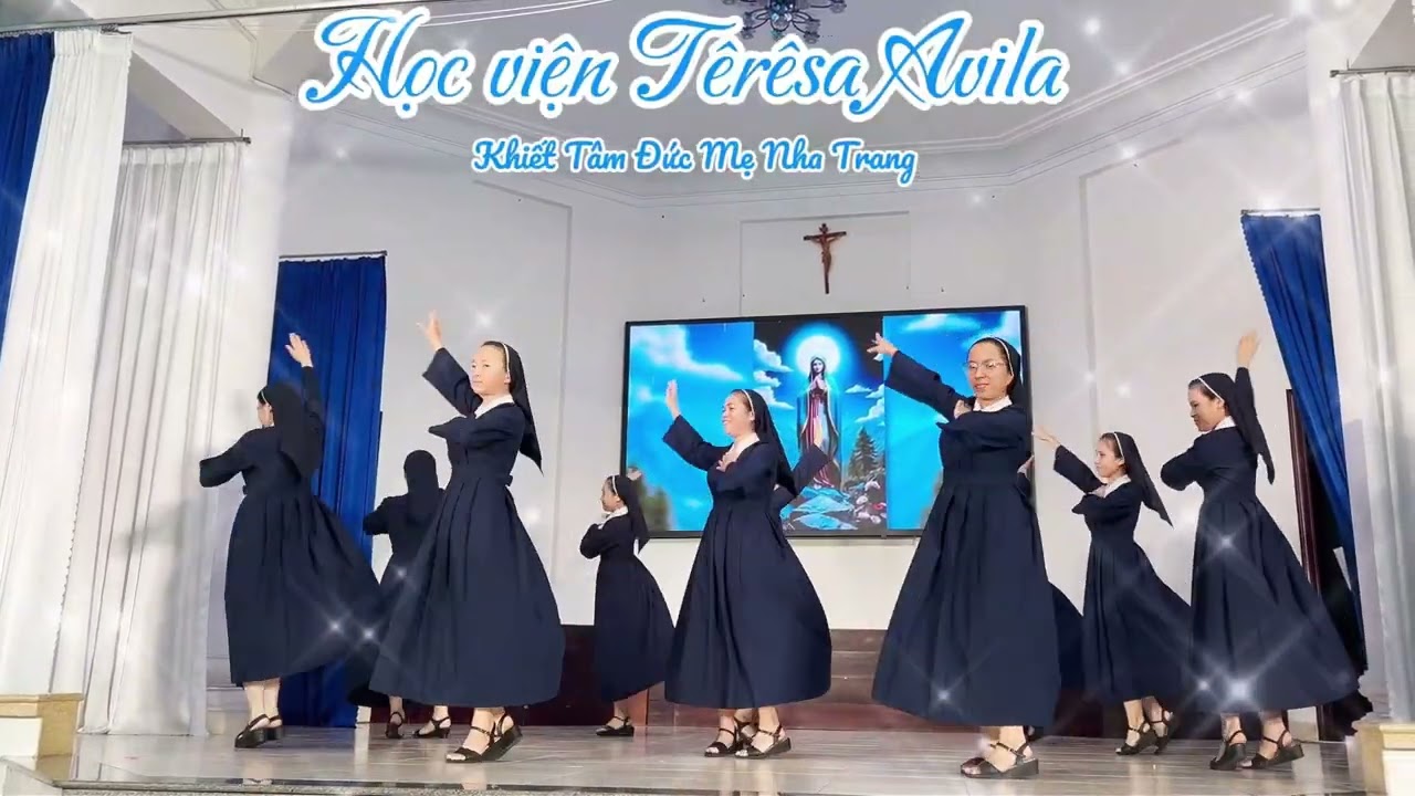 KHIẾT TÂM | MÚA LẠY MẸ YÊU DẤU - Học viện Têrêsa Avila