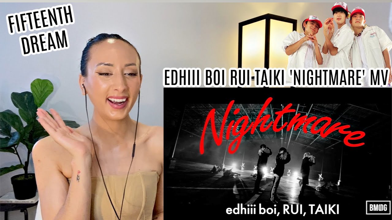 【BMSG】 edhiii boi,RUI,TAIKI / Nightmare -Music Video- REACTION