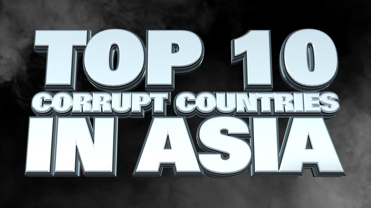 Top 10 Most Corrupt Countries in Asia 2014