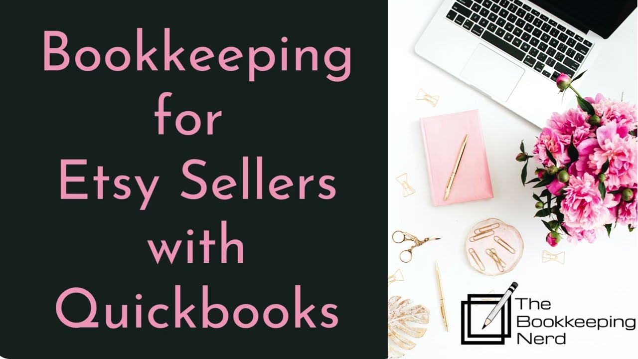 Bookkeeping for Etsy Sellers: #1: Using QuickBooks Online