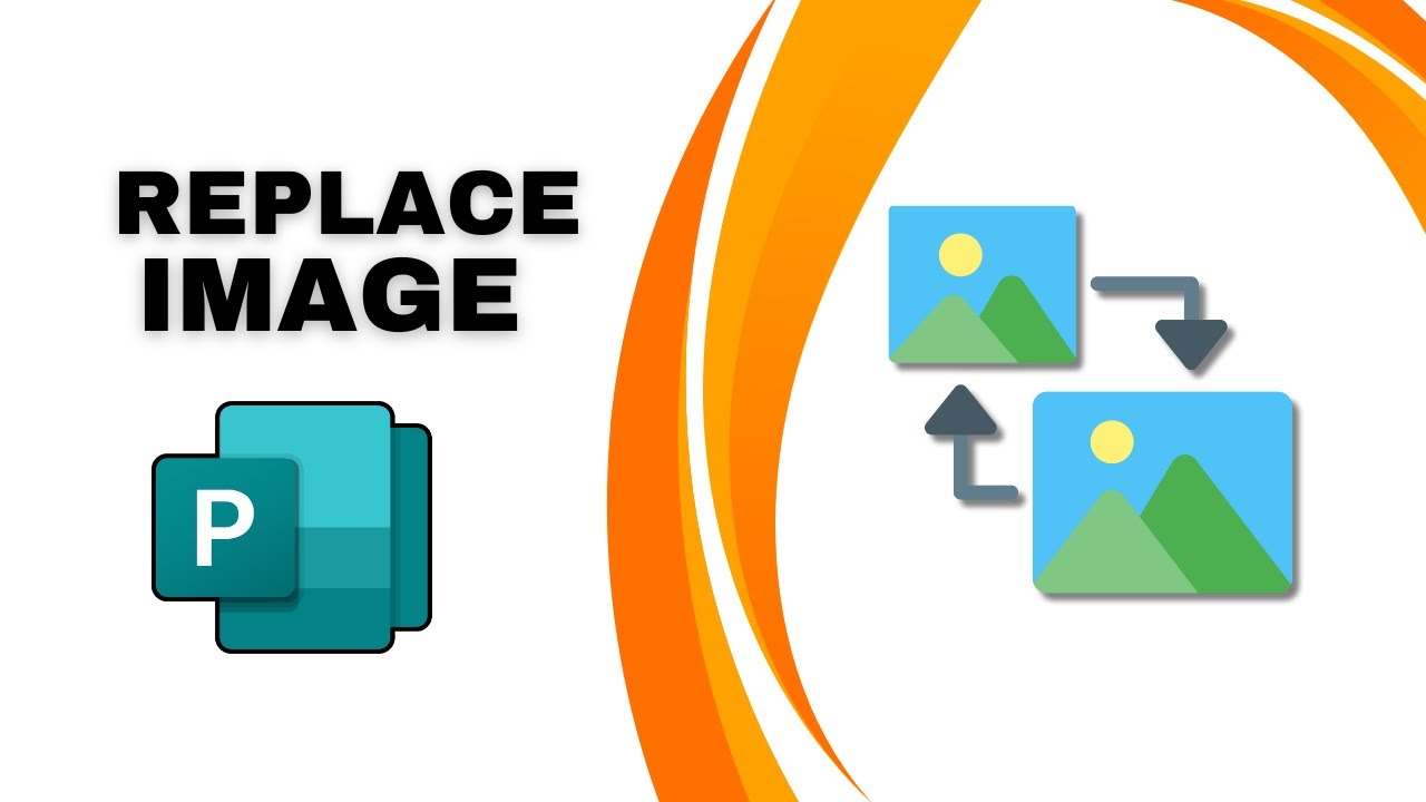 How to Replace an Image in Publisher