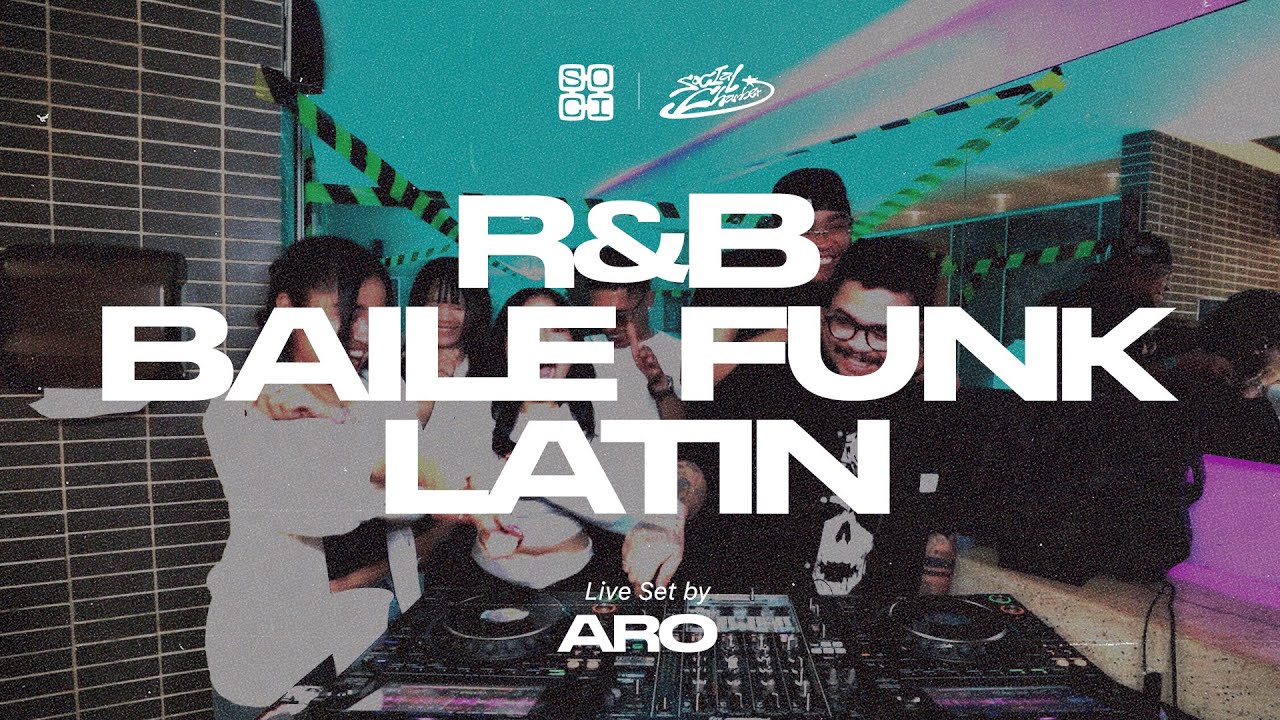 SOCI CLUB | ARO - R&B, Baile Funk, Latin Live Set | Social Chamber