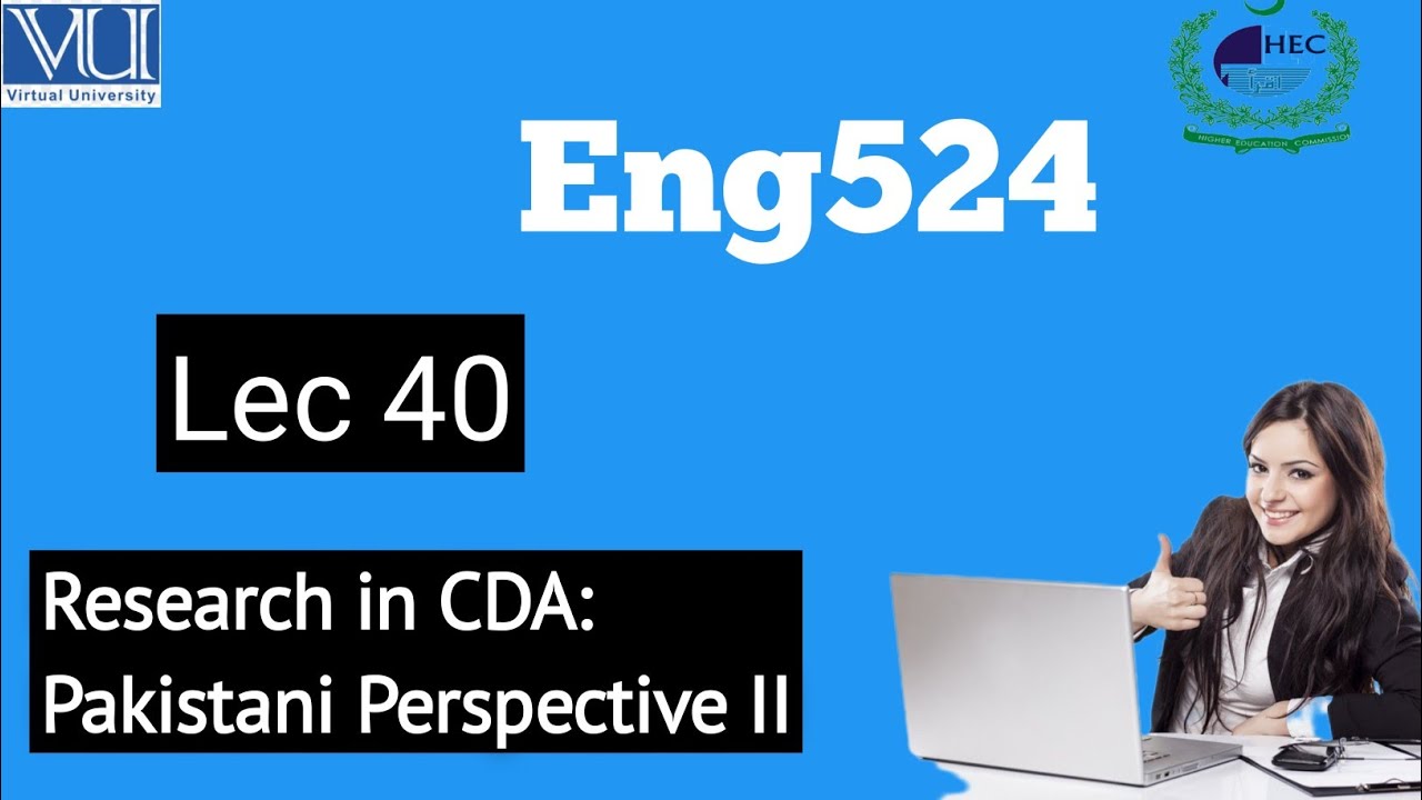 Eng 524|Lec 40|Research in CDA Pakistani Perspective II|@Studywithawan
