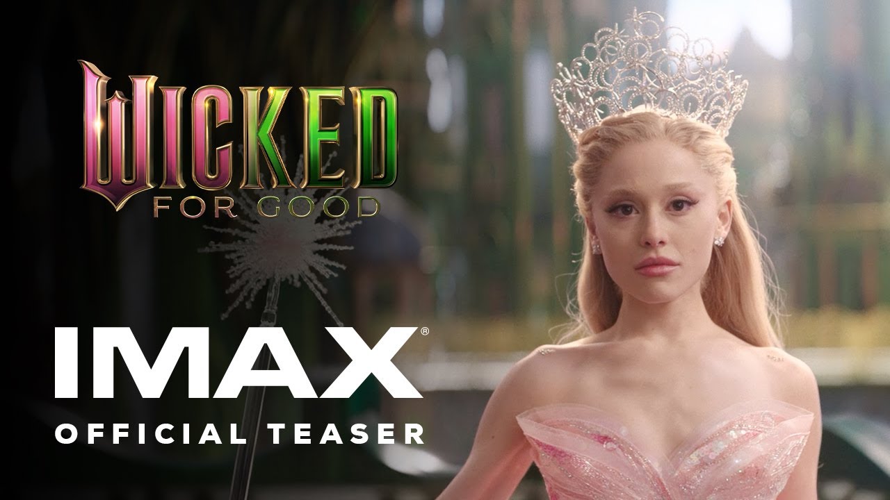 Wicked: For Good | Official Trailer | Experience It In IMAX®