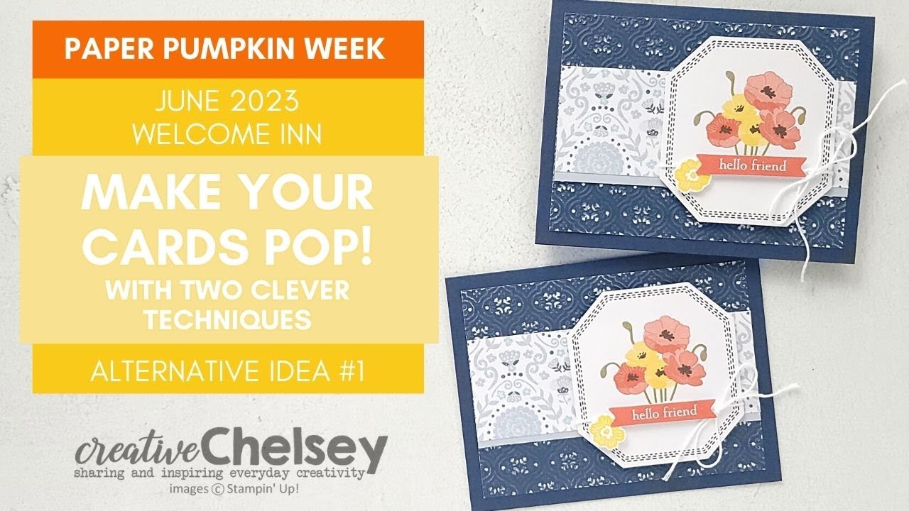 June 2023 Paper Pumpkin Kit - Welcome Inn - Alternative Card Idea - Make Your Cards POP!