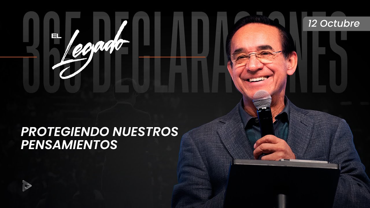 Declaraci&oacute;n del d&iacute;a - Protegiendo nuestros pensamientos - 12 Octubre 2025