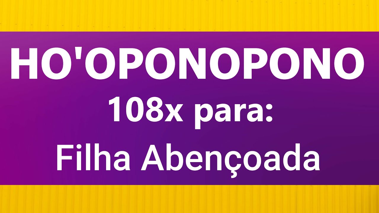 Ho'oponopono Abençoado para 