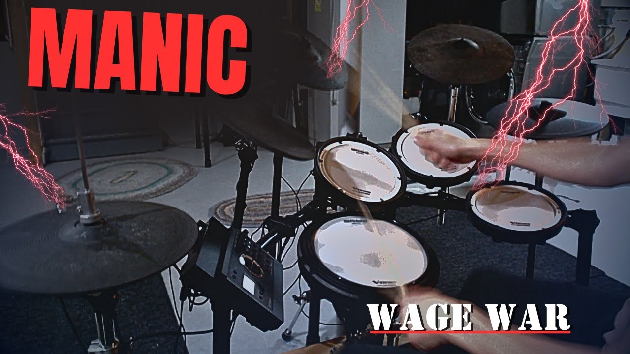 Manic - Wage War (Drum Cover)