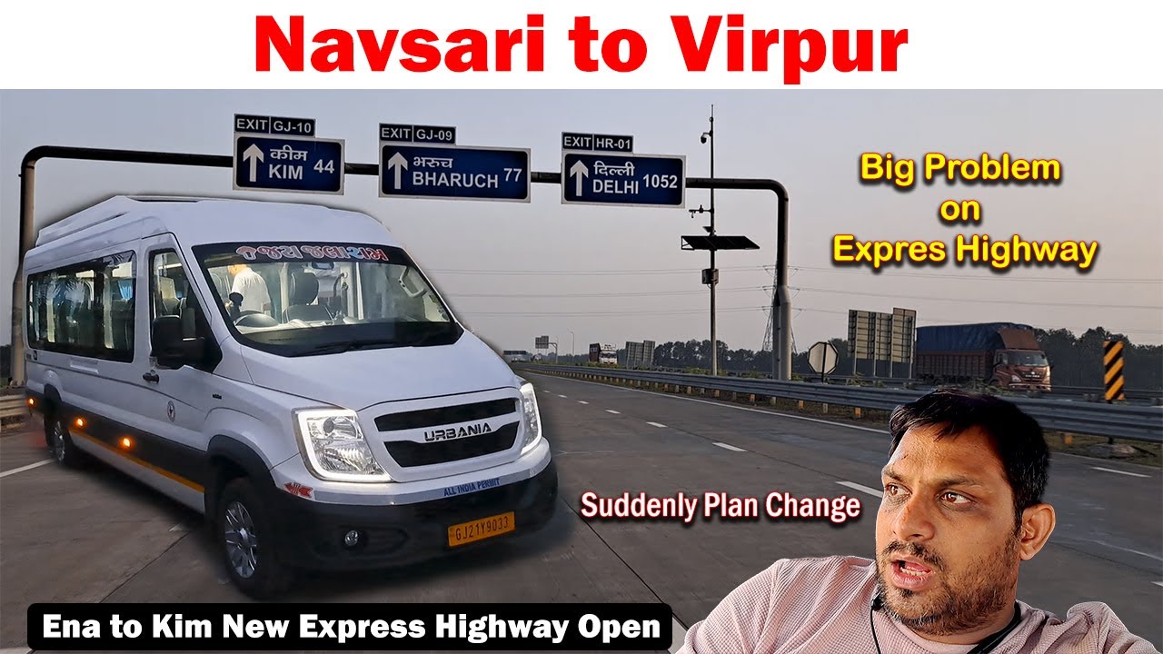 Navsari to Virpur in Urbania | experience of new Express Haighway |