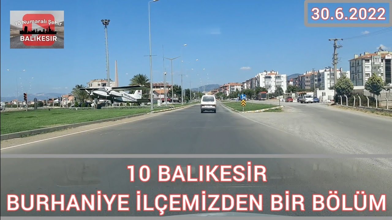 # 10 BALIKESİR  BURHANİYE İLÇEMİZDEN BİR BÖLÜM