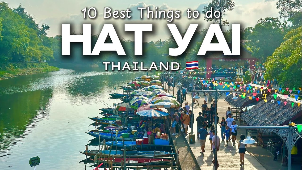 10 Best Things to do in Hat Yai Thailand - This Thai City Surprised Me!
