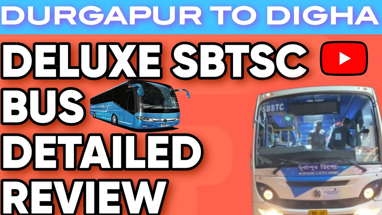 DURGAPUR TO DIGHA SBSTC DELUXE BUS SERVICE (FULL DETAILED BUS REVIEW) #durgapur #digha #bus #travel