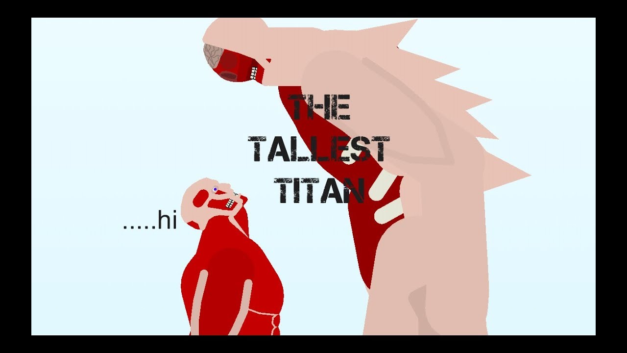 (OUTDATED)The(Not) Tallest Titan