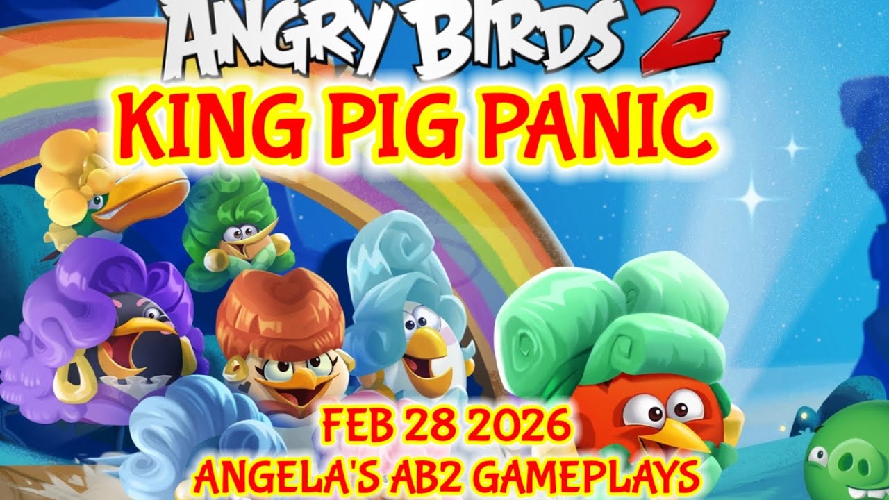 Angry birds 2 King Pig Panic 28/02/2026 - 1/03/2026