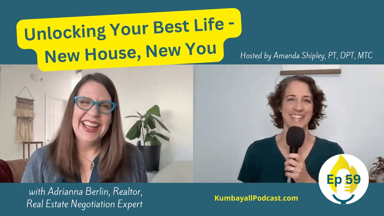 Unlocking Your Best Life - New House, New You with Adrianna Berlin