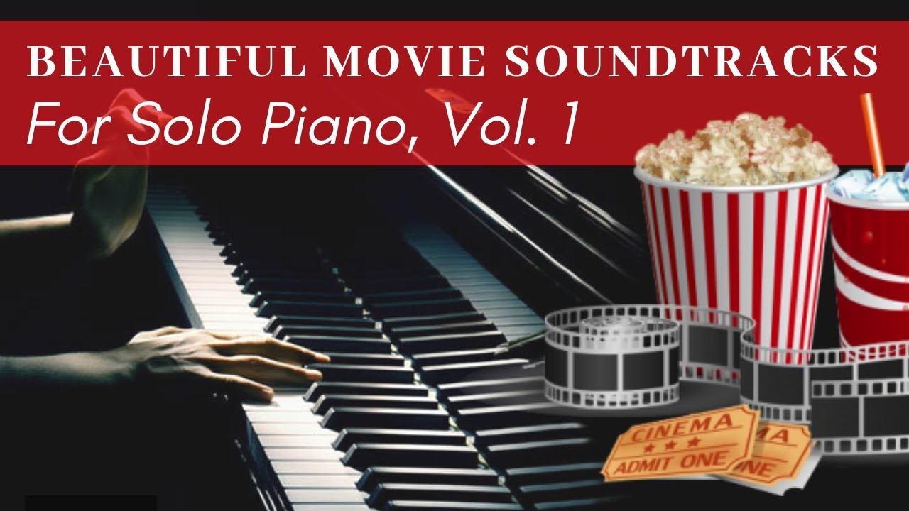 Beautiful Movie Soundtracks for Solo Piano (by Pibyal)