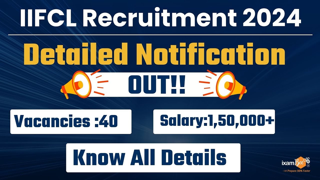 IIFCL 2024 Notification Out | 40 Vacancies | ₹1.5 Lakh+ Salary | Golden Opportunity | By Kailash Sir