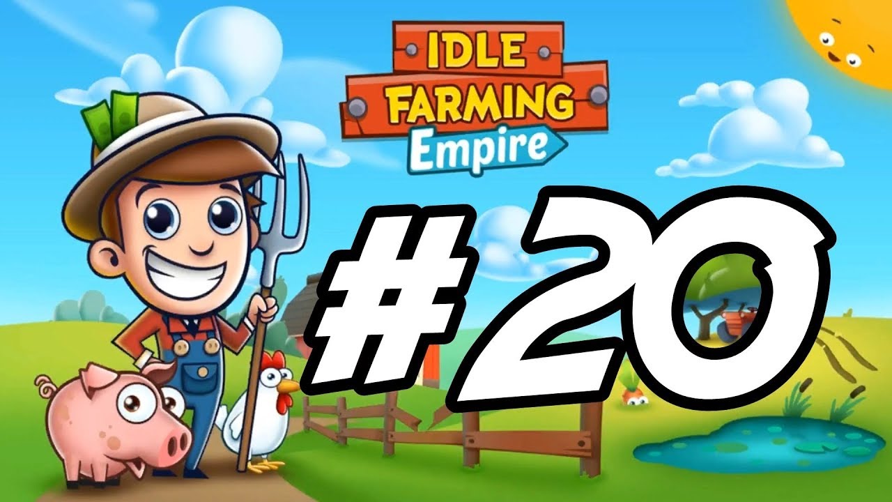Idle Farming Empire - 20 - 