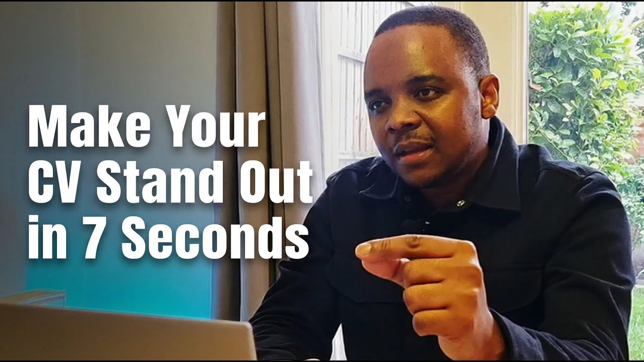 Make Your CV Stand Out in 7 Seconds
