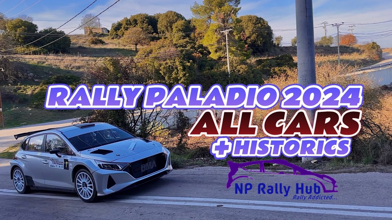43ο Ράλλυ Παλάδιο 2024 - 43rd Seajets Rally Paladio 2024 | ΟΛΕΣ ΟΙ ΣΥΜΜΕΤΟΧΕΣ - ALL CARS | [4K]