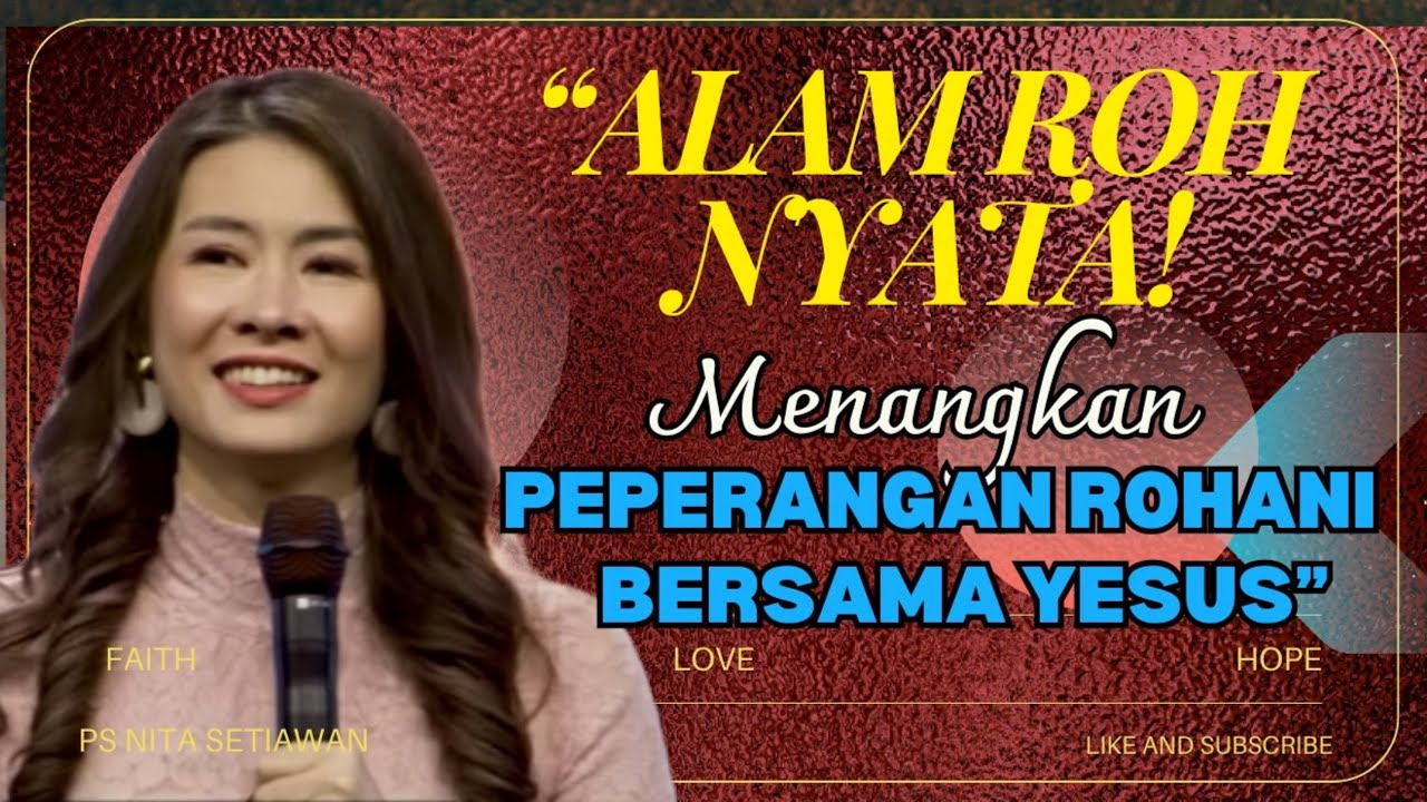 “RAHASIA ALAM ROH! MENANGKAN PEPERANGAN ROHANI BERSAMA YESUS!”  #psnitasetiawan #khotbah #renungan