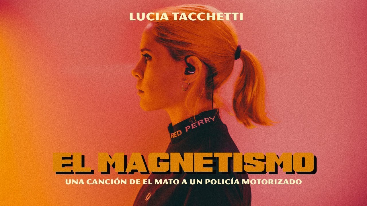 Lucia Tacchetti - El Magnetismo (cover El Mat&oacute; A Un Policia Motorizado)