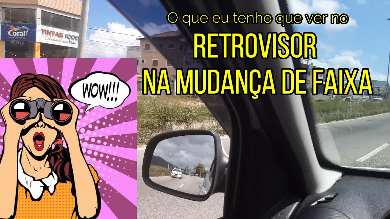 O que eu tenho que ver no retrovisor na mudança de faixa