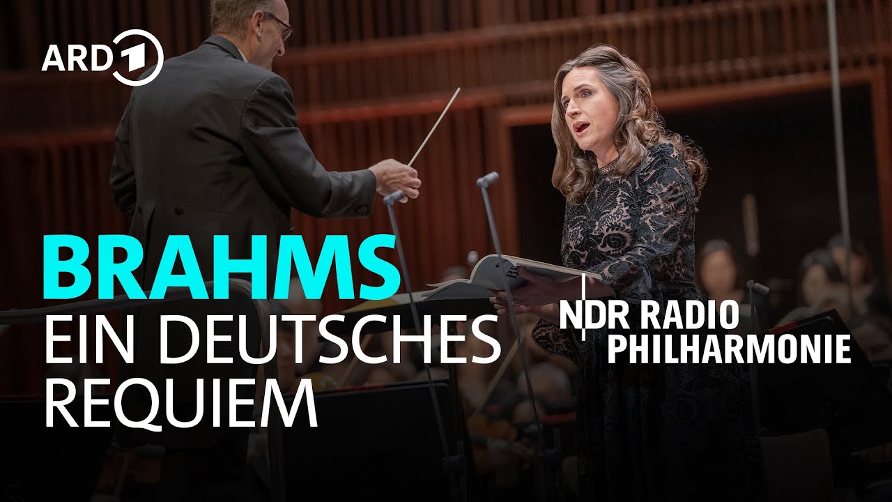 LIVE: Brahms - A German Requiem | Manze | Appl | Bernhard | NDR Radiophilharmonie