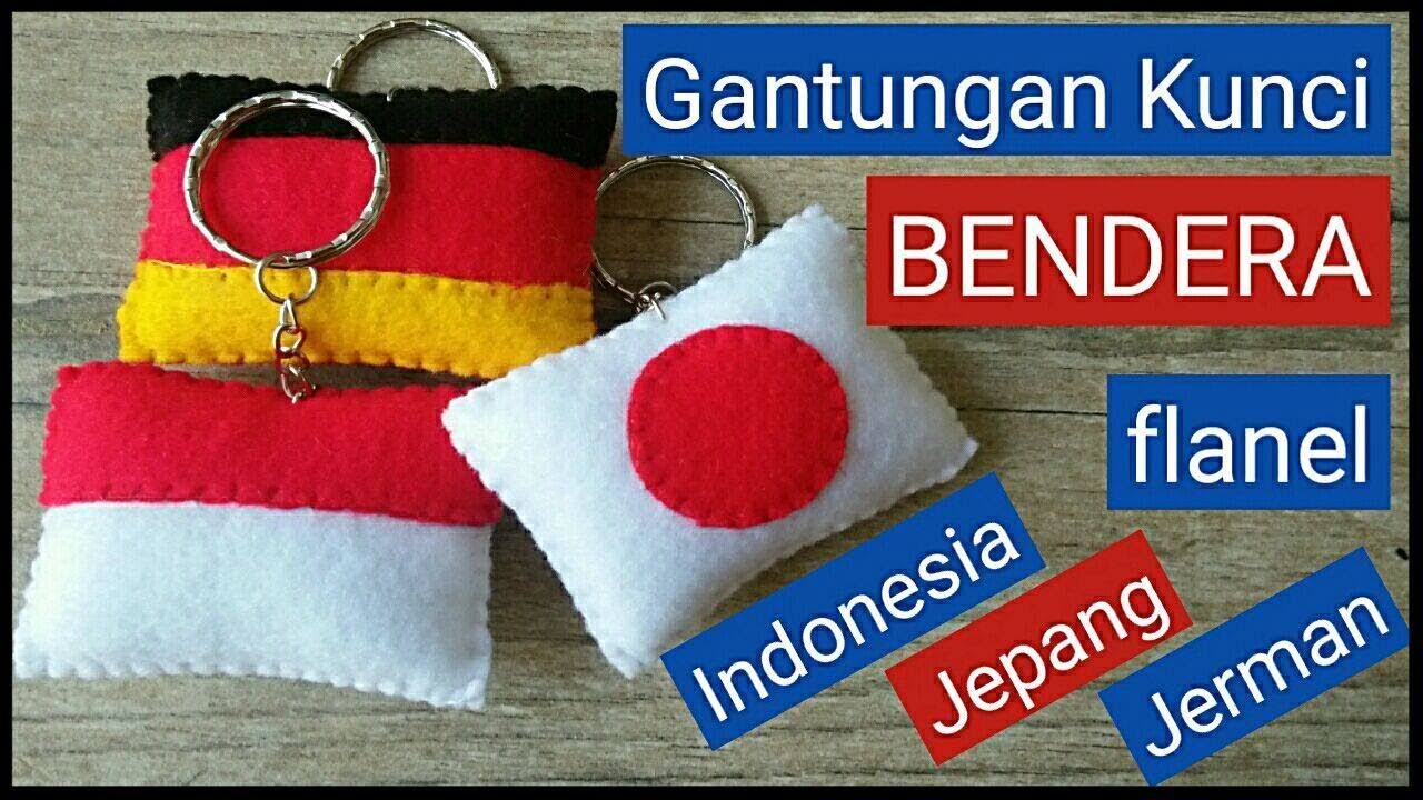 Tutorial Flanel Felt | Gantungan Kunci bendera