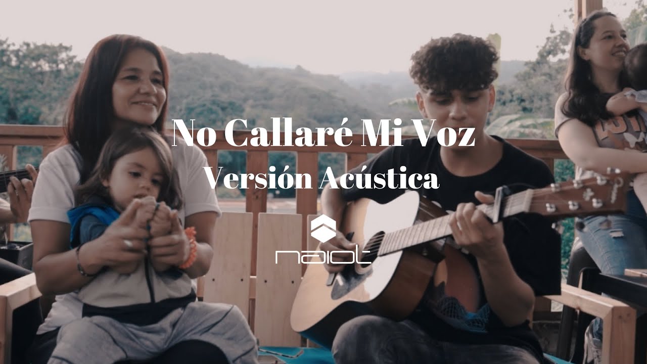 Naiot Worship - No Callaré Mi Voz (Acústico)