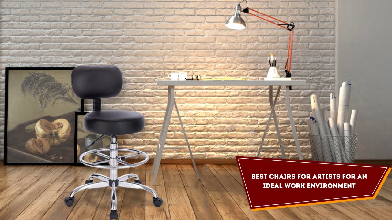 Top 5 Best Chairs For Artists Reviews For An Ideal Work Environment