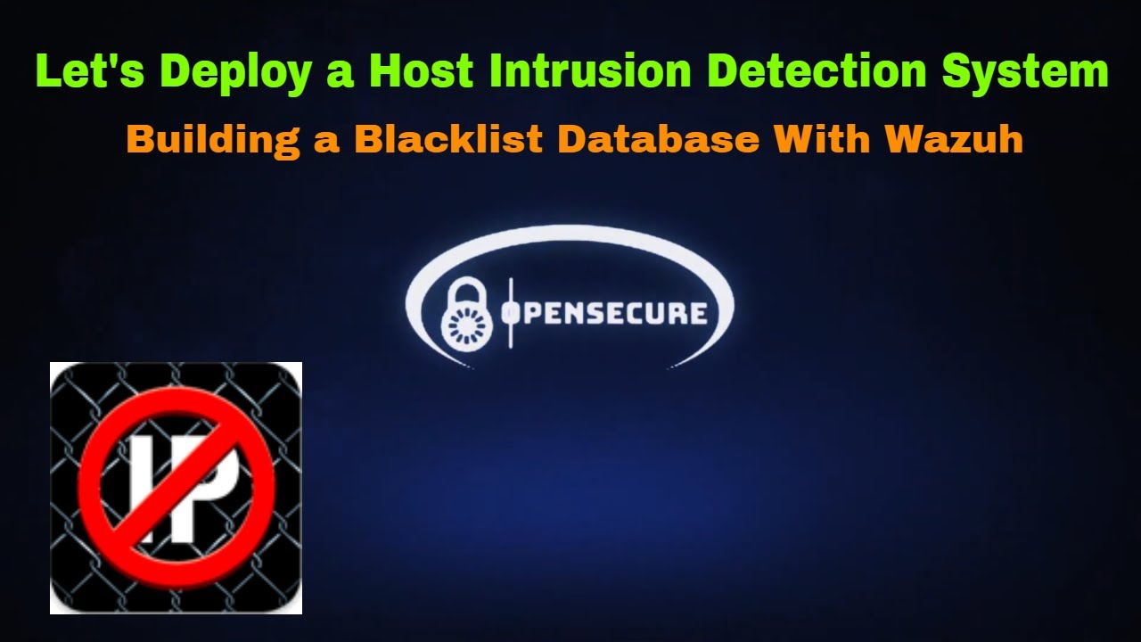 Building a Blacklist Database in Wazuh - Let's Deploy a Host Intrusion Detection System #12