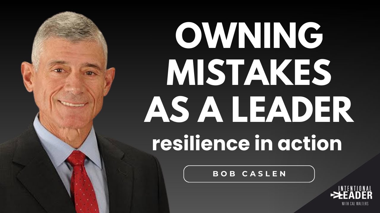 Lieutenant General (Ret.) Bob Caslen &mdash; Taking Ownership of Mistakes as a Leader