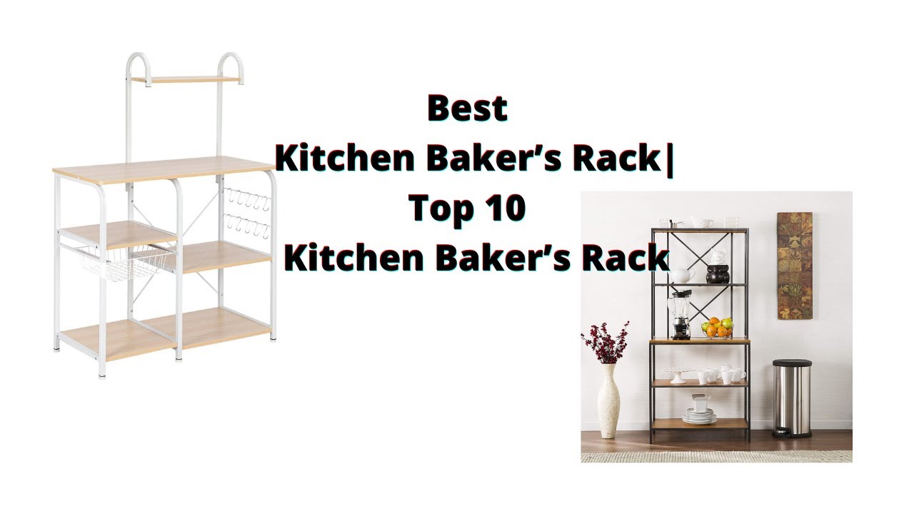 Best 10 Kitchen Baker’s Rack | There is the Cheapest One | Shopping Carton Palace