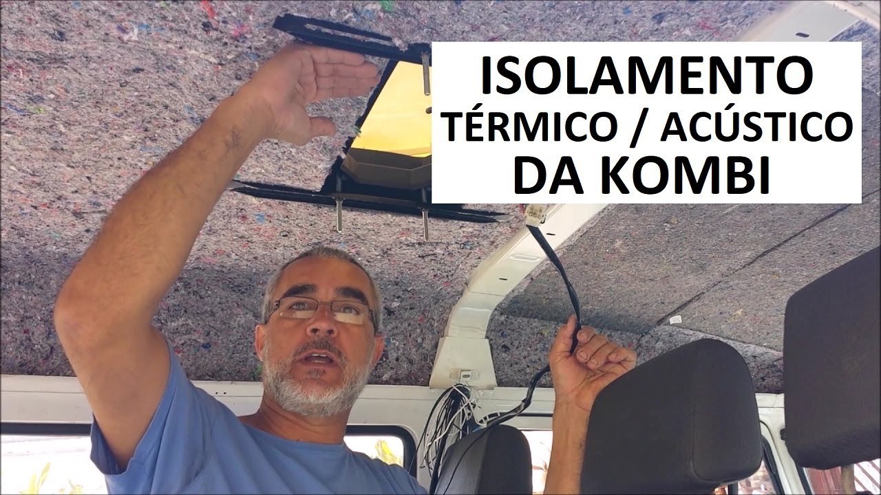 ISOLAMENTO E REVESTIMENTO TERMICO ACUSTICO DA KOMBI HOME - FORRAÇÃO DO TETO DA KOMBIHOME #kombihome