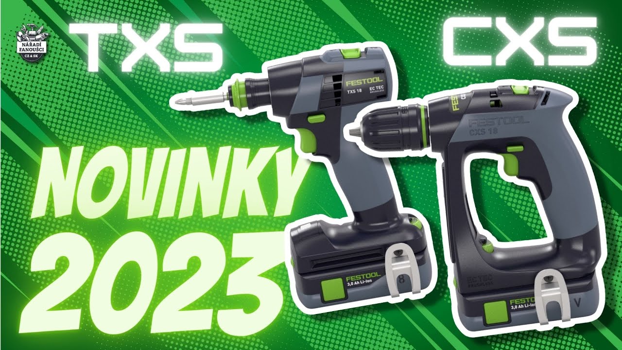 NOVINKY 2023 OD FESTOOLU: TXS A CXS 18