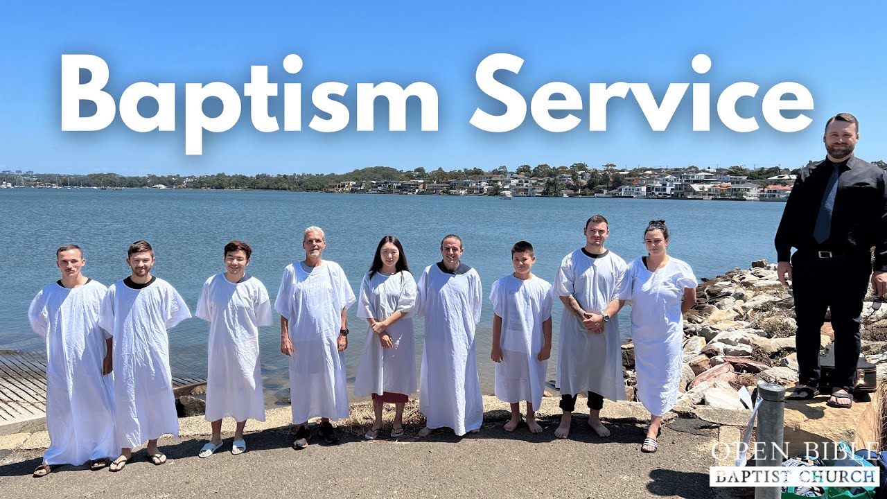 Baptism Service - 20 Feb 2022 - Open Bible Baptist Church, Australia