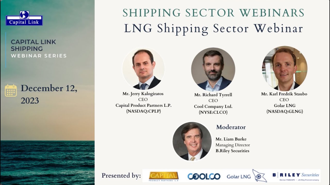LNG Shipping Sector Webinar - CPLP, CLCO, GLNG & B.Riley Securities - December 12, 2023